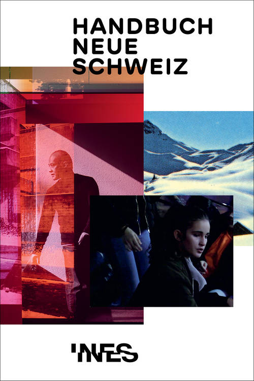 INES Institut Neue Schweiz (Hg.): Handbuch Neue Schweiz