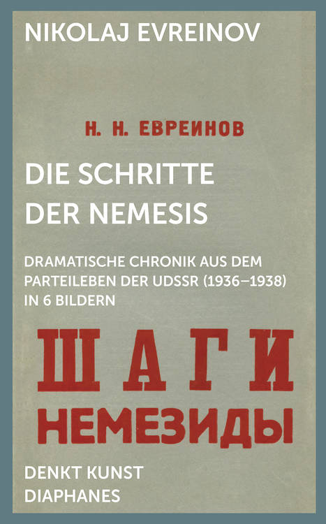 Gleb J. Albert (Hg.), Nikolai Evreinov, ...: Die Schritte der Nemesis