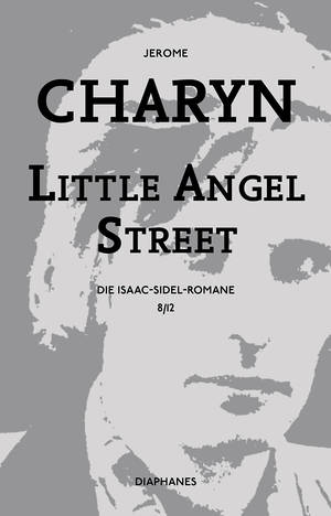 Jerome Charyn: Little Angel Street