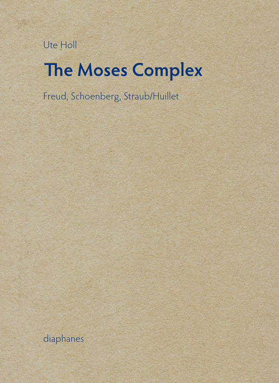 Ute Holl: The Moses Complex