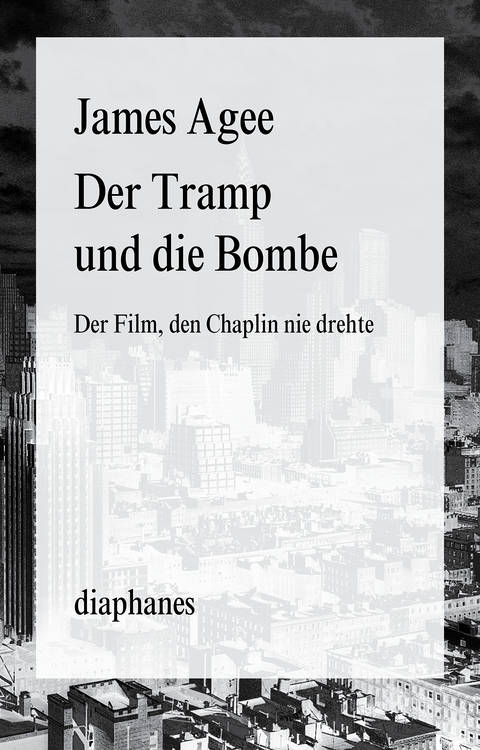 James Agee: Der Tramp und die Bombe