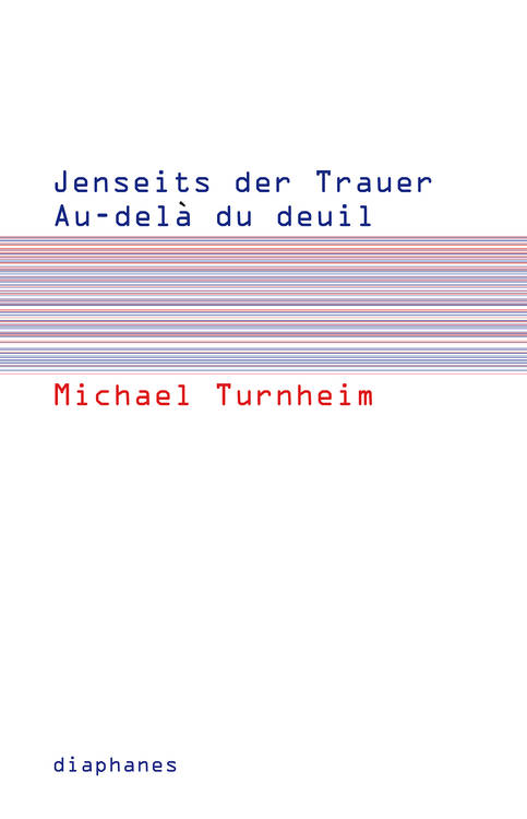 Michael Turnheim: Jacques Lacan. Une présentation de son oeuvre / Jacques Lacan. Eine Darstellung seines Werkes