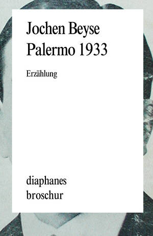 Jochen Beyse: Palermo 1933