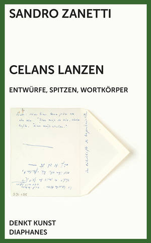 Sandro Zanetti: Celans Lanzen