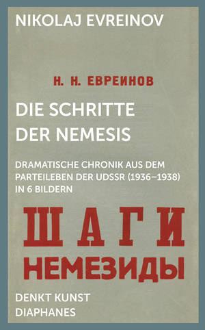 Gleb J. Albert (Hg.), Nikolaj Evreinov, ...: Die Schritte der Nemesis