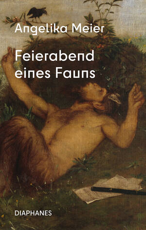 Angelika Meier: Feierabend eines Fauns