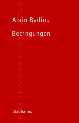 Alain Badiou: Bedingungen