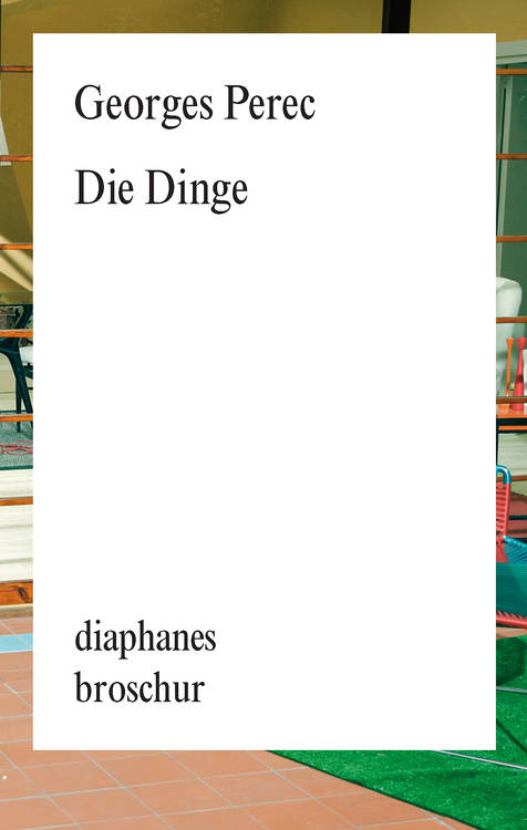 Georges Perec: Die Dinge