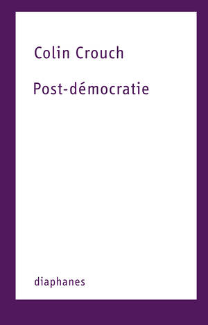 Colin Crouch: Post-démocratie