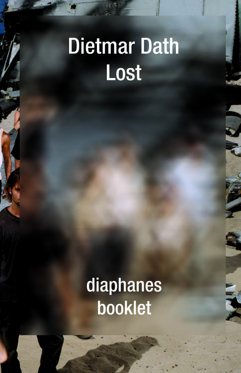 Dietmar Dath: Lost