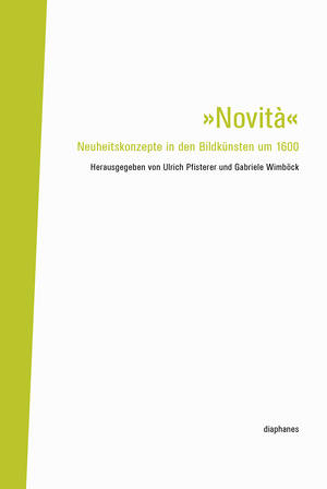 Ulrich Pfisterer (Hg.), Gabriele Wimböck (Hg.): »Novità«