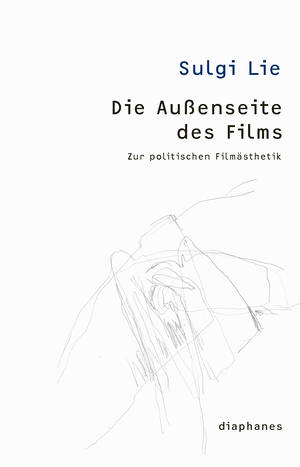 Sulgi Lie: Die Außenseite des Films