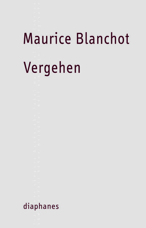 Maurice Blanchot: Vergehen