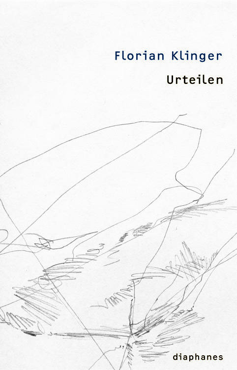 Florian Klinger: Urteilen