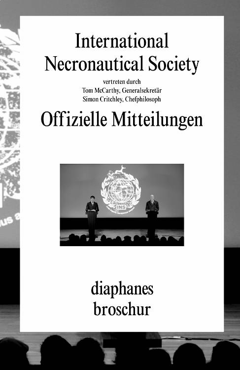 Simon Critchley, The International Necronautical Society, ...: Offizielle Mitteilungen
